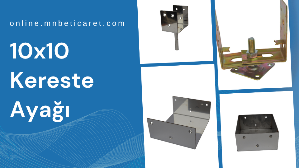 10x10 Kereste Ayağı, Kereste Ayağı Modelleri, Kereste Ayağı Fiyatları, Kereste Ayağı Firmaları, Metal Kereste Ayağı, Ayarlanabilir Kereste Ayağı, Kereste Ayağı Montajı