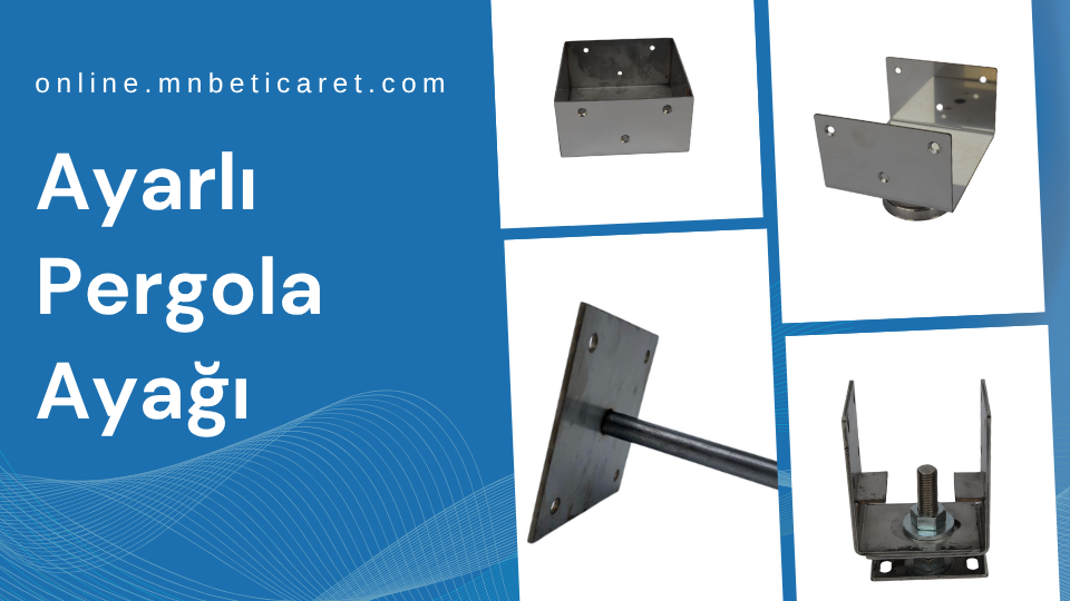 Ayarlı Pergola Ayağı,Ayarlı Pergola Ayağı Çeşitleri, Ayarlı Pergola Ayağı Firmaları, Ayarlı Pergola Ayağı Fiyatları, Ayarlı Pergola Ayağı Modelleri, Ayarlı Pergola Ayağı Montajı