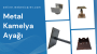 Metal Kamelya Ayağı, Metal Kamelya Ayağı Modelleri, Metal Kamelya Ayağı Fiyatları, Metal Kamelya Ayağı Firmaları, Metal Kamelya Ayağı Çeşitleri, Kamelya Ayağı Montajı