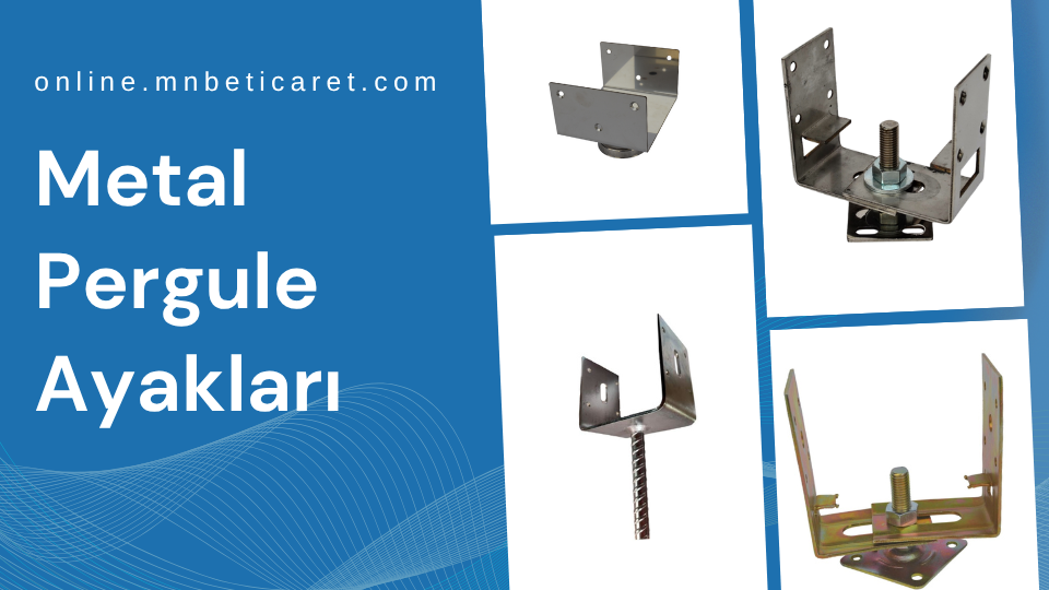 Metal Pergule Ayakları, Metal Pergule Ayağı Modelleri, Metal Pergule Ayağı Fiyatları, Metal Pergule Ayağı Firmaları, Metal Pergule Ayağı Çeşitleri, Metal Pergule Ayağı Montajı